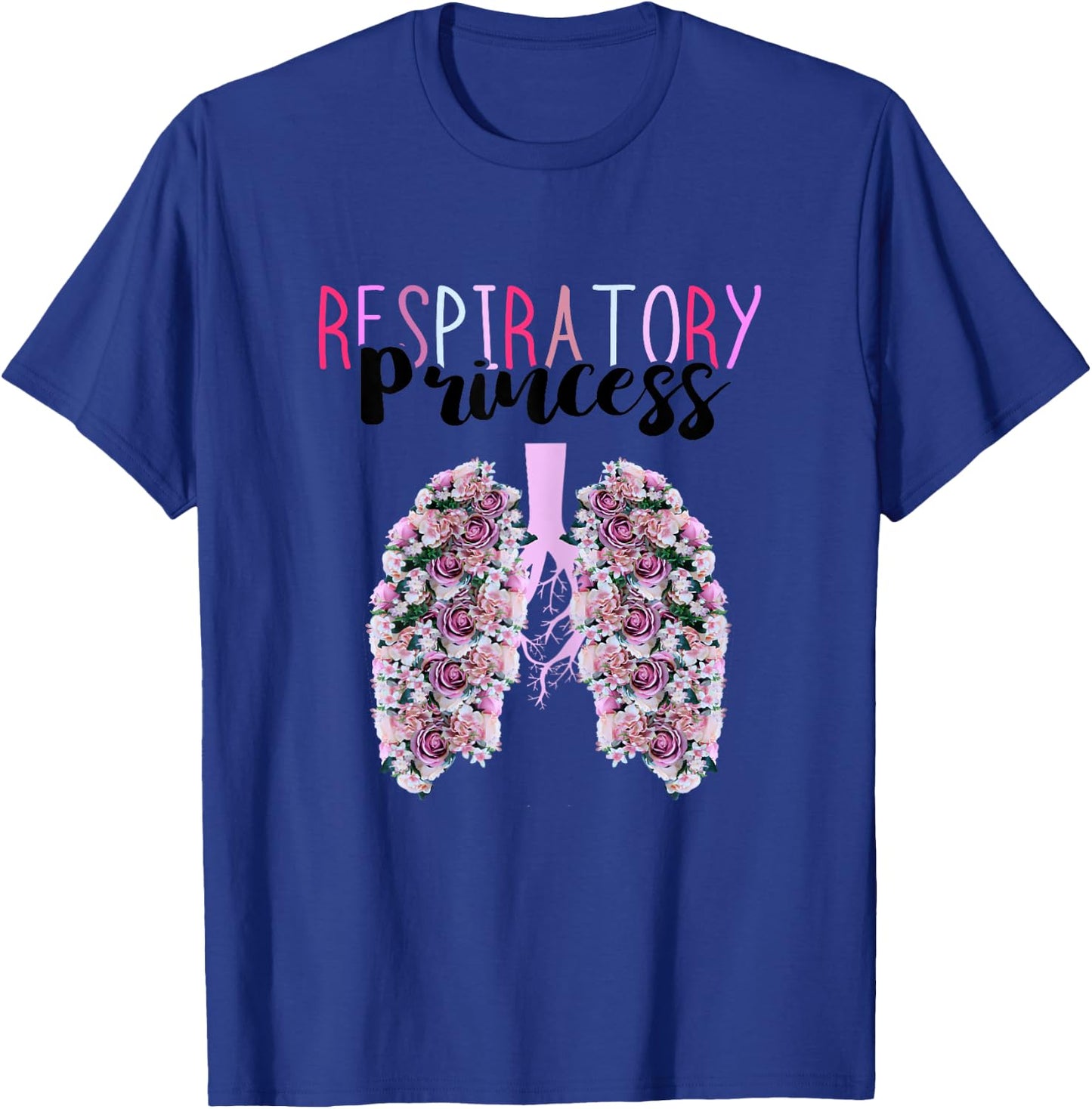Respiratory Princess Lung Doctor RT Respiratory Therapist T-Shirt - T-Shirt | Royal