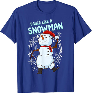 Christmas Winter Snowball Fights Snowmen Apparel Dance Like A Snowman Funny Dancing Snowman T-Shirt - T-Shirt | Royal