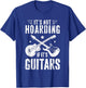 It's Not Hoarding If It's Guitars guitar player T-Shirt - T-Shirt | Royal