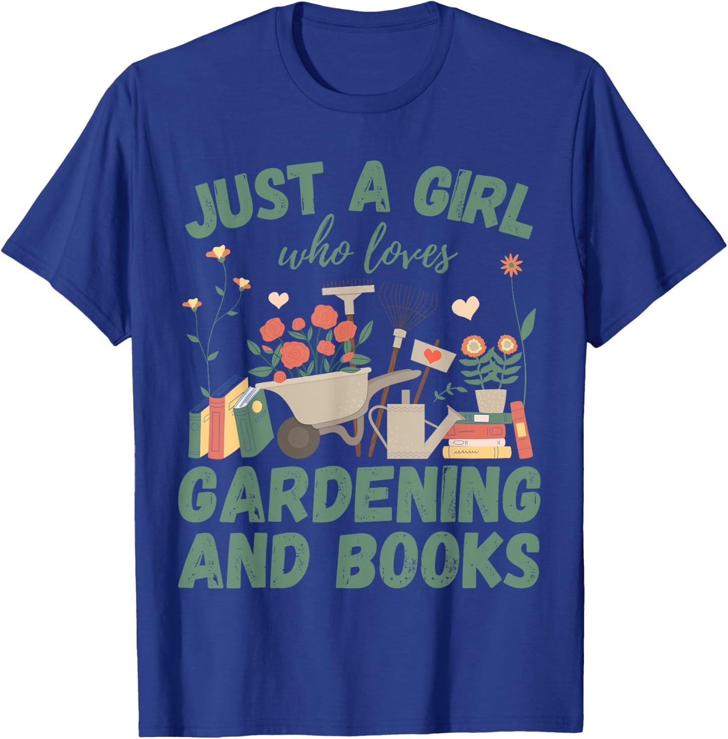 Just A Girl Who Loves Gardening & Books Reading Plants Cute T-Shirt - T-Shirt | Royal