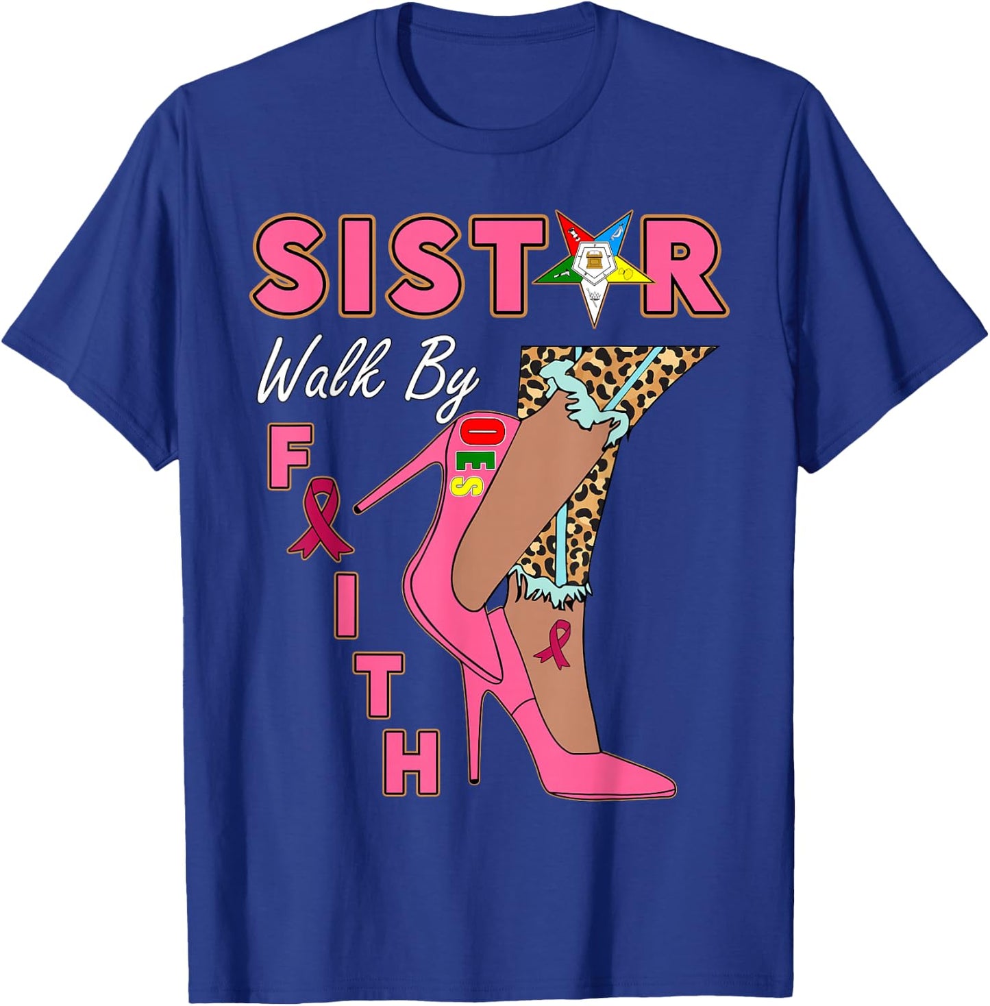 OES SiStar Leopard Walk By Faith Breast Cancer Awareness T-Shirt - T-Shirt | Royal