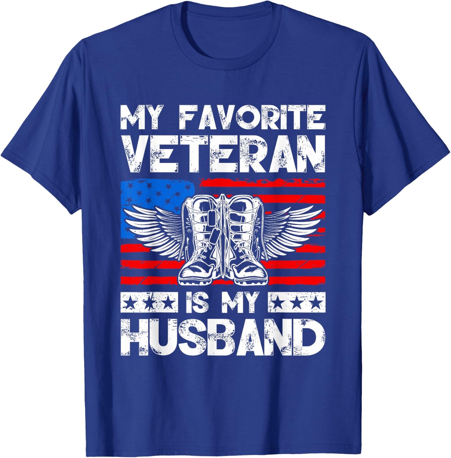 My Favorite Veteran Is My Husband American US Flag T-Shirt - T-Shirt | Royal