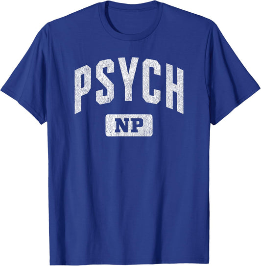 Psychiatric Mental Health Nurse Practitioner Psych NP T-Shirt - T-Shirt | Royal