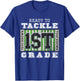 First Day of School - Ready To Tackle 1st Grade Football T-Shirt - T-Shirt | Royal