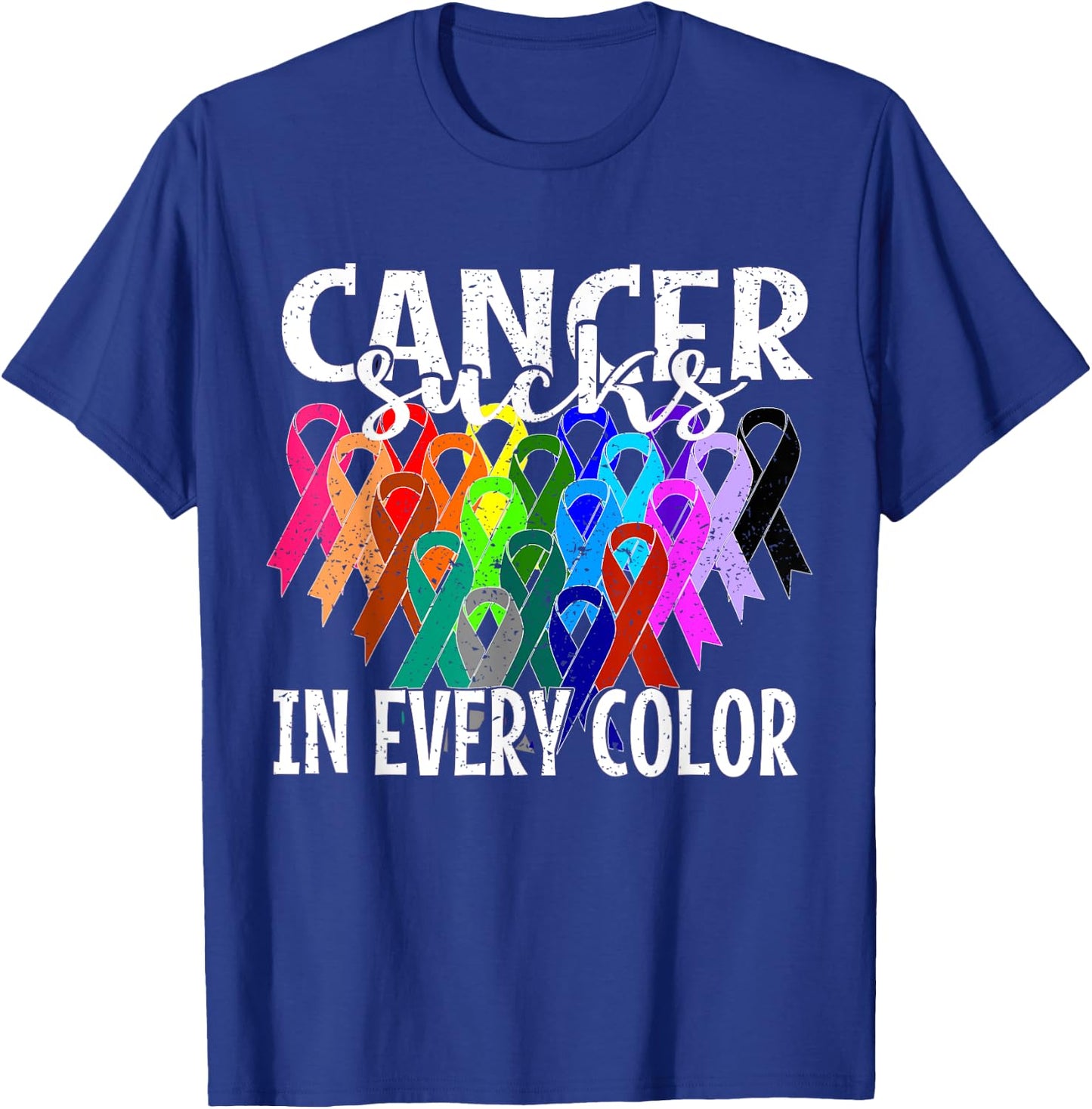 Cancer Sucks In Every Color cancer fighters T-Shirt - T-Shirt | Royal