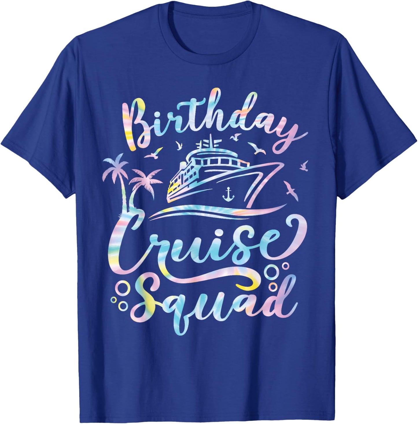 Birthday Cruise Squad Cruising Party Crew Trip Vacation 2025 T-Shirt - T-Shirt | Royal