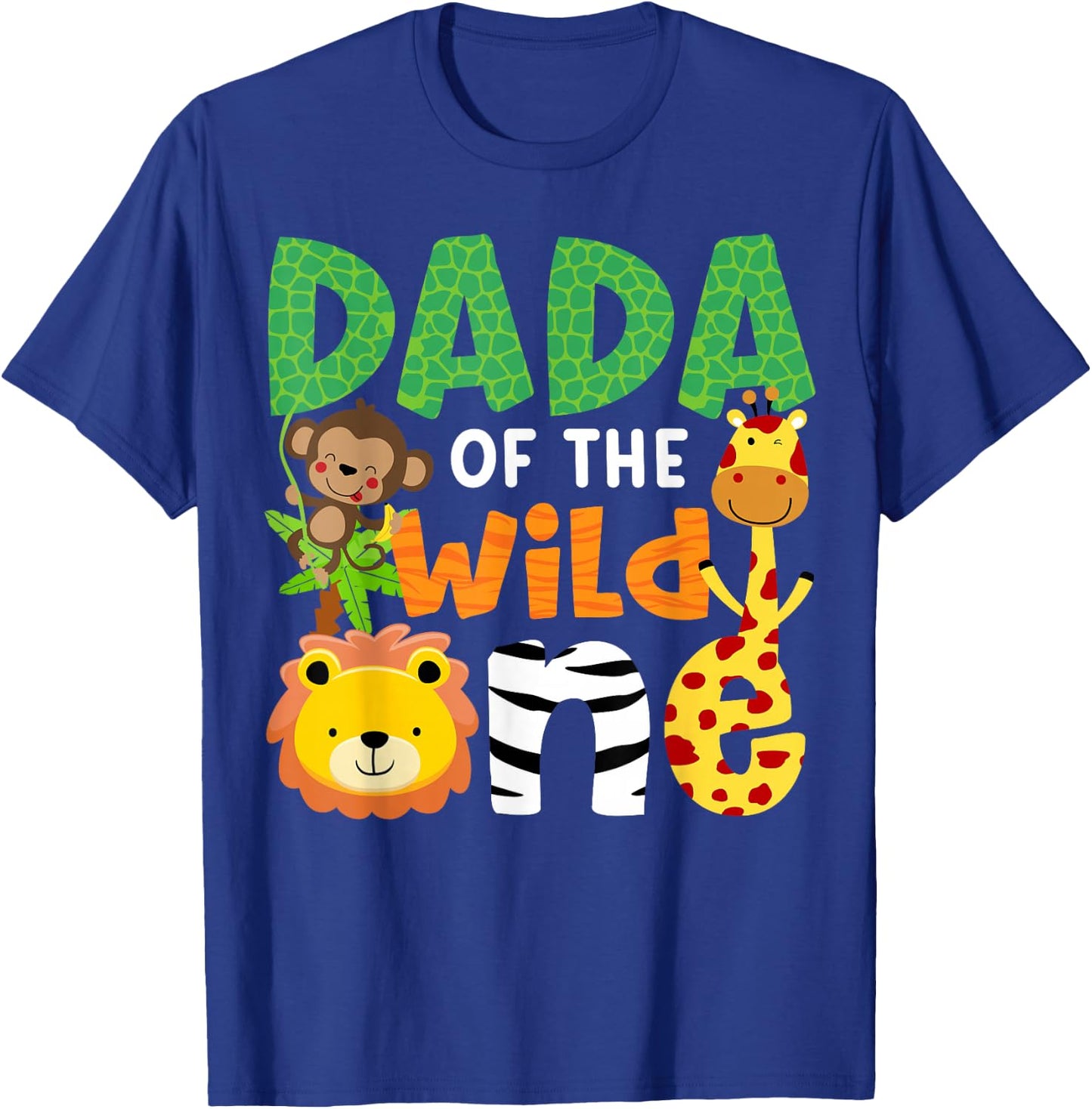 Dada of The Wild One Zoo Theme Bday Safari Jungle Animals T-Shirt - T-Shirt | Royal