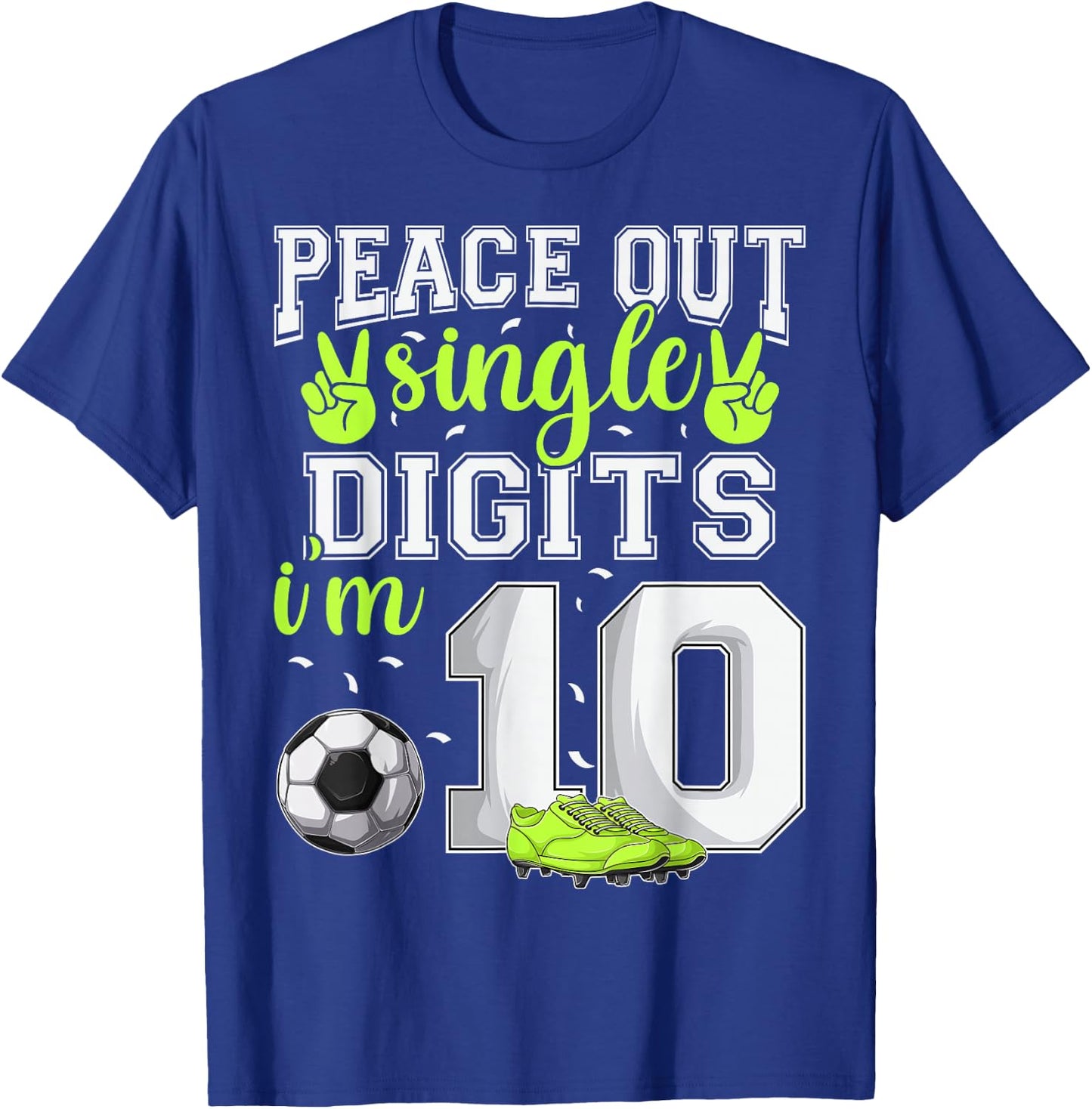 10th Birthday Boys Soccer Peace Out Single Digits T-Shirt - T-Shirt | Royal