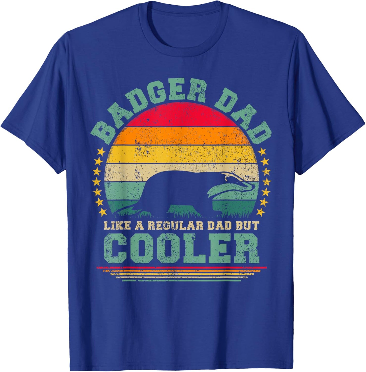 Badger Dad Like A Regular Dad But Cooler Father's Day T-Shirt - T-Shirt | Royal