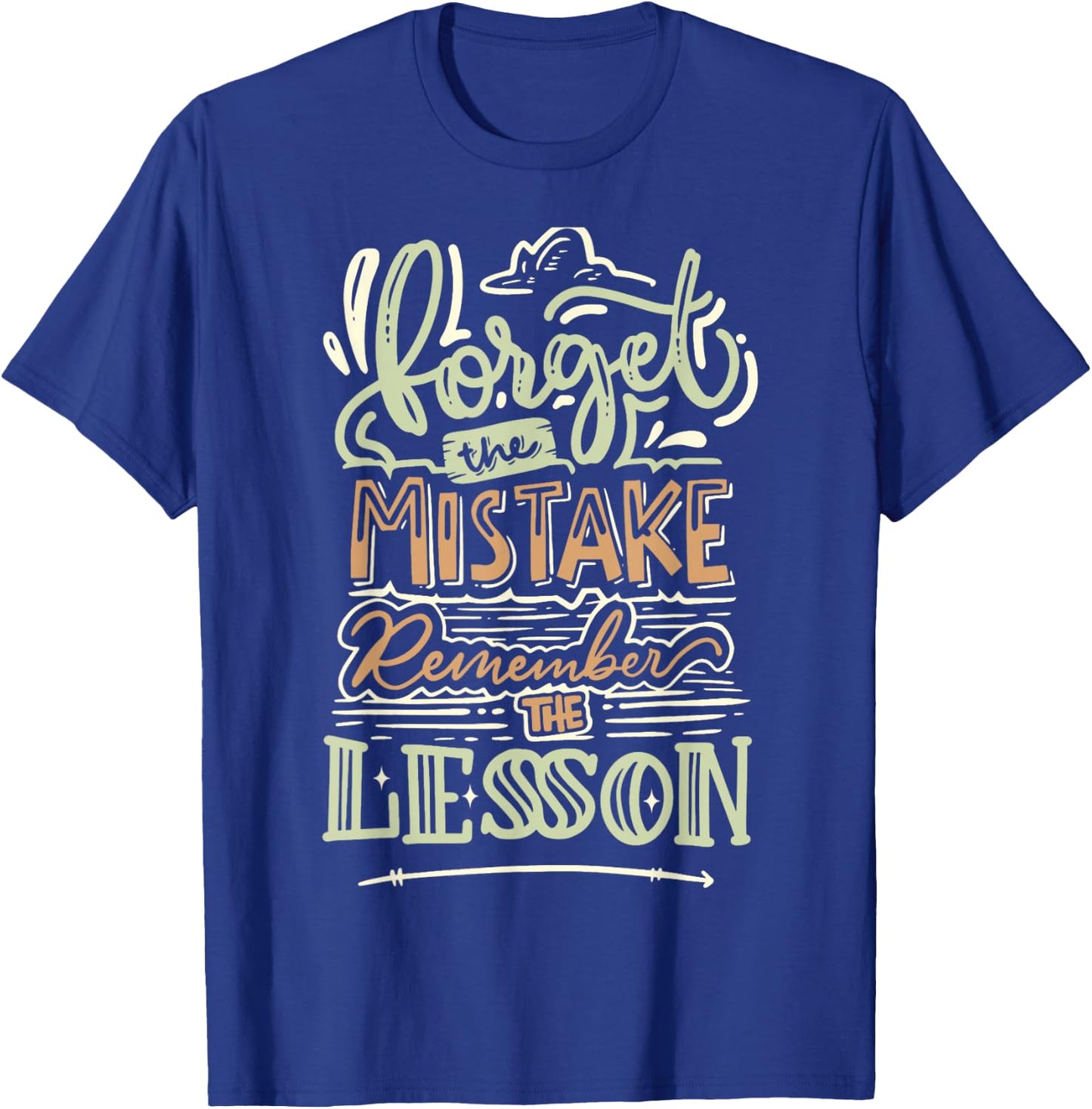 Groovy Forget The Mistake Remember The Lesson Retro T-Shirt - T-Shirt | Royal