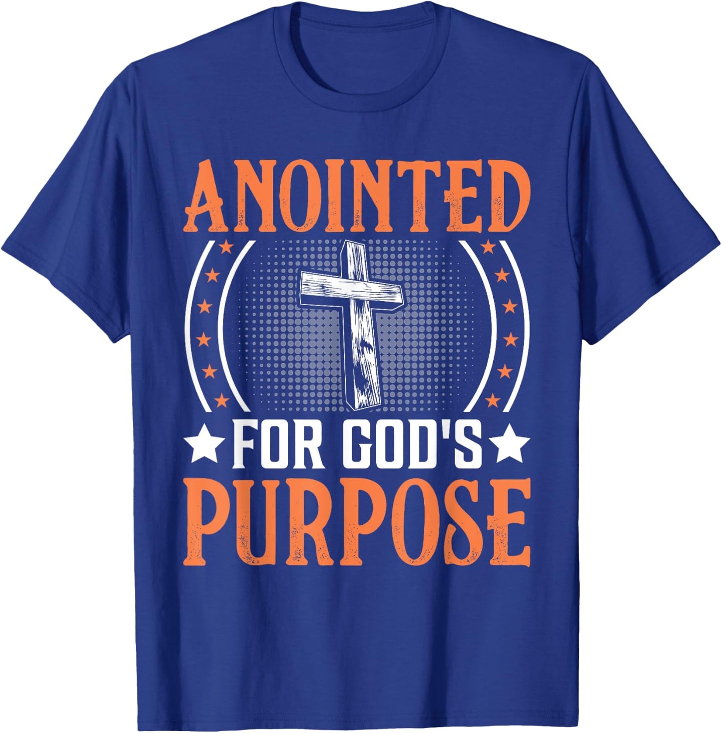 Anointed For God's Purpose I Jesus T-Shirt - T-Shirt | Royal