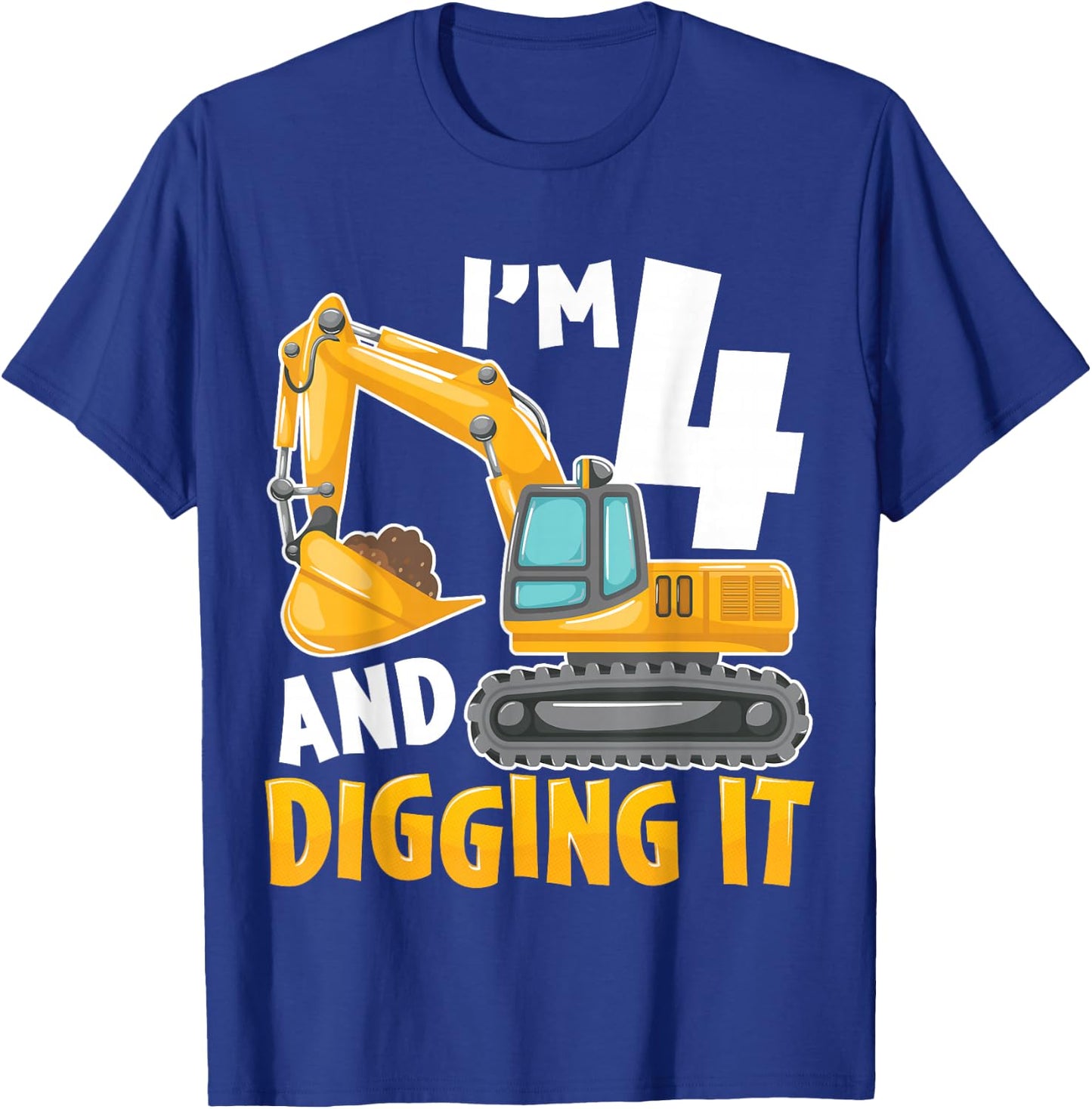 I'm Four 4 Year Old 4th Birthday Boy Excavator Construction T-Shirt - T-Shirt | Royal