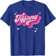 Tiffany First Name Girl Vintage Style 70s Personalized Retro T-Shirt - T-Shirt | Royal