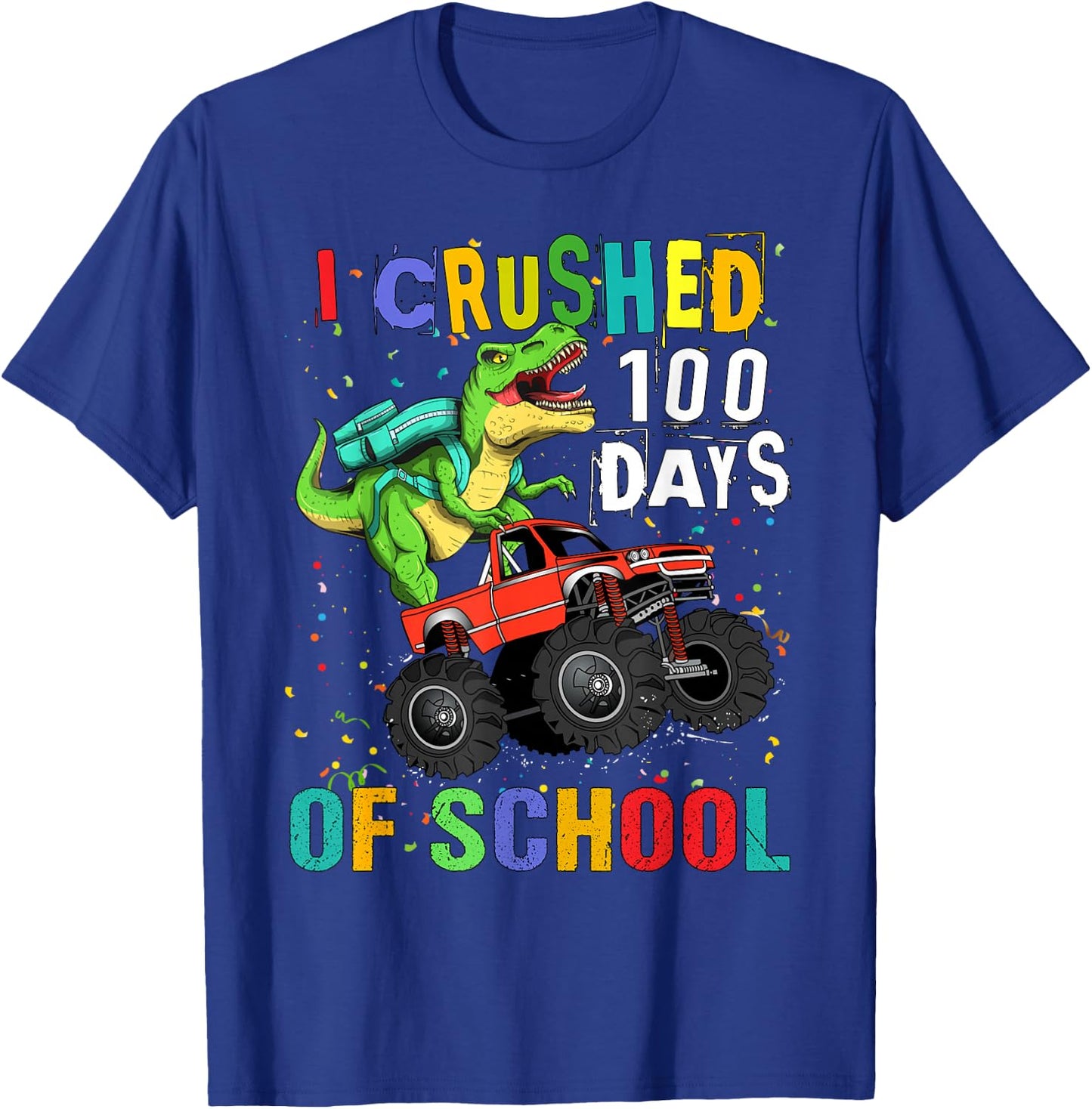 I Crushed 100 Days of School Dinosaur Monster Truck Boy T-Shirt - T-Shirt | Royal