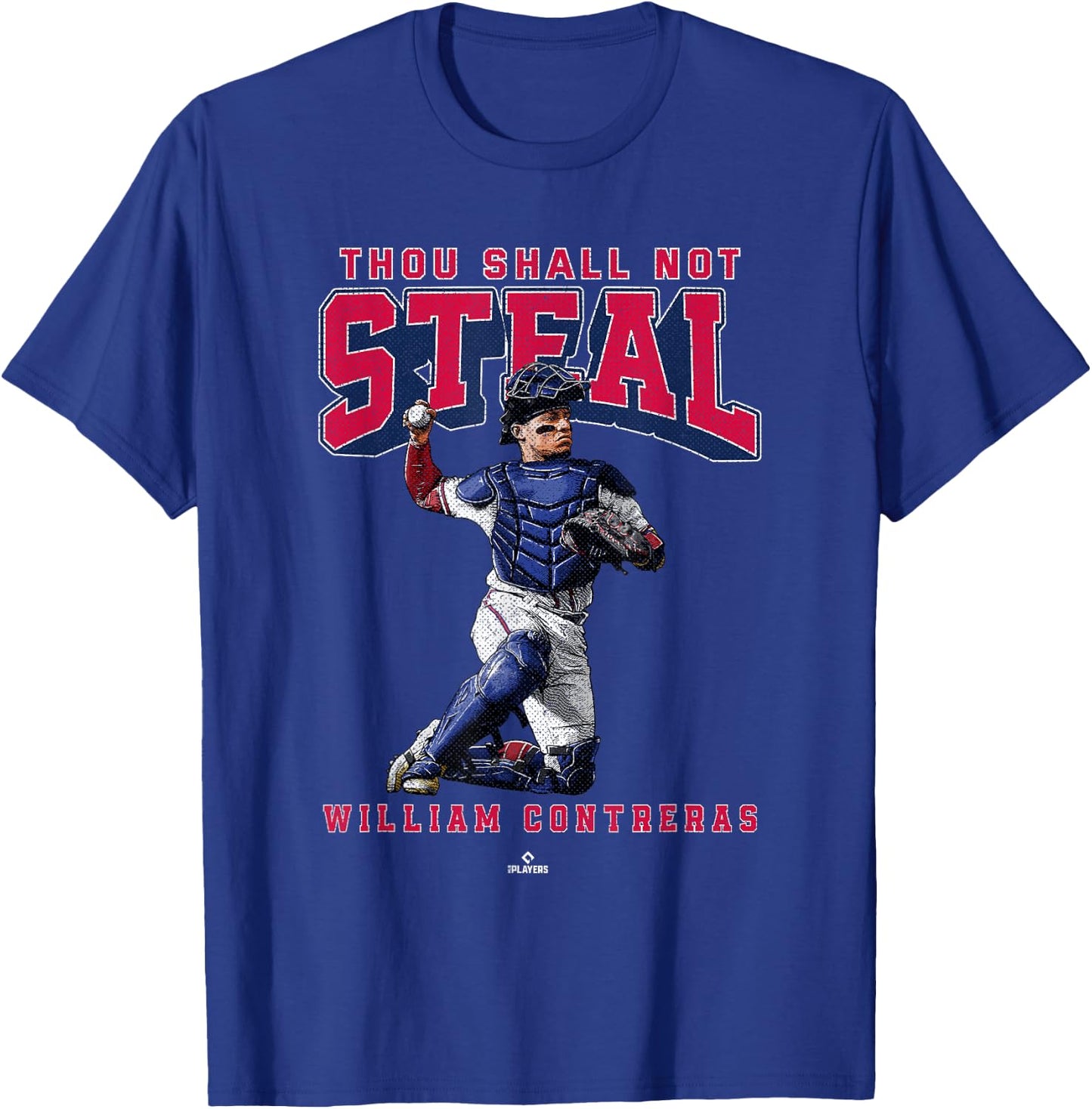 Thou Shall Not Steal William Contreras Atlanta MLBPA T-Shirt - T-Shirt | Royal