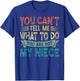 You Can't Tell Me What To Do You Are Not My Niece T-Shirt - T-Shirt | Royal