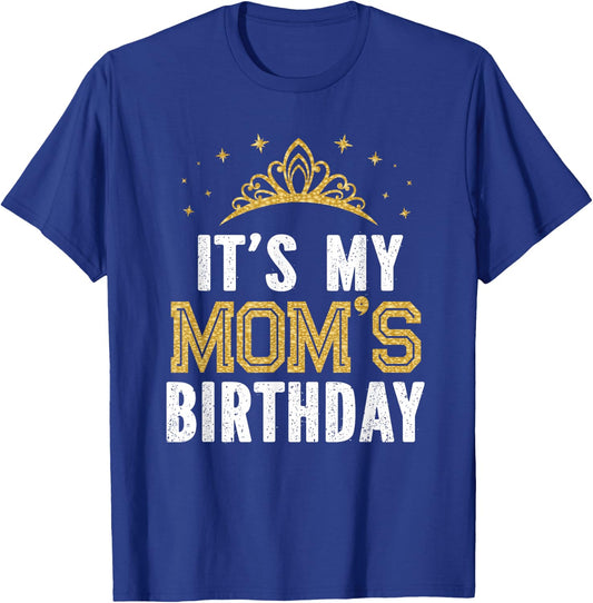 It's My Mom's Birthday Party Family Matching T-Shirt - T-Shirt | Royal