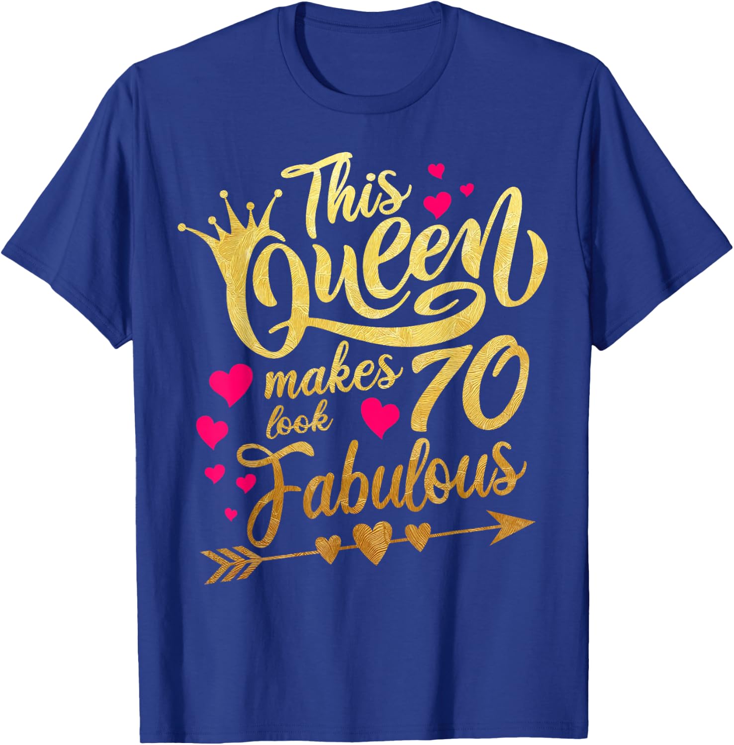 This Queen makes 70 look Fabulous 70th Birthday T-Shirt - T-Shirt | Royal