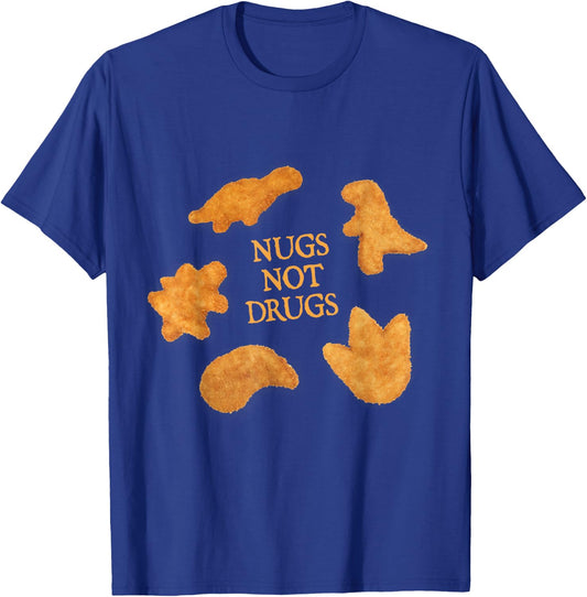 Nugs Not Drugs Funny Dinosaur Chicken Nugget T-Shirt - T-Shirt | Royal
