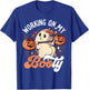Working On My Booty T-Shirt - T-Shirt | Royal