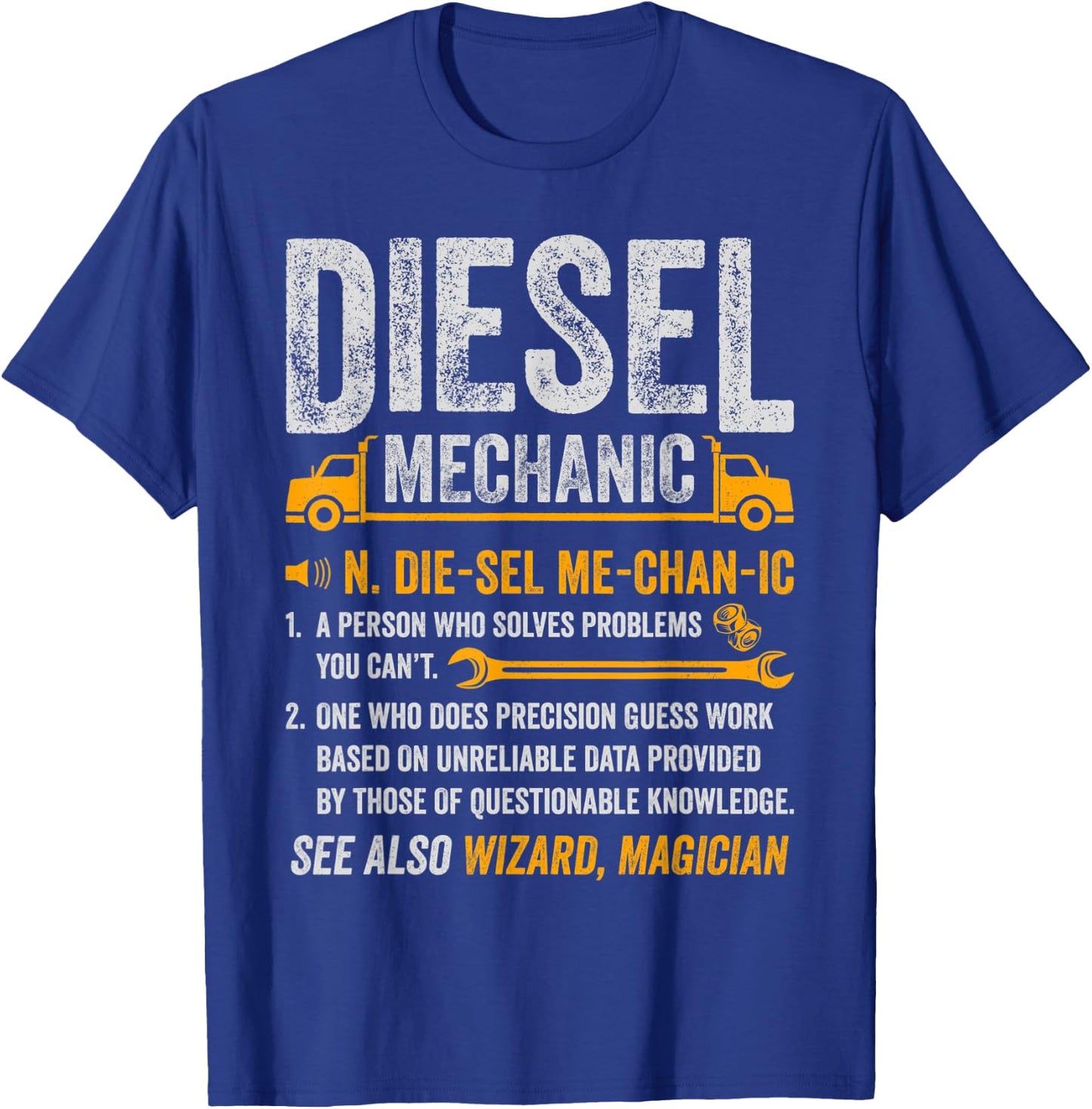 Diesel Mechanic Trucker Semi Truck Driver Funny Definition T-Shirt - T-Shirt | Royal
