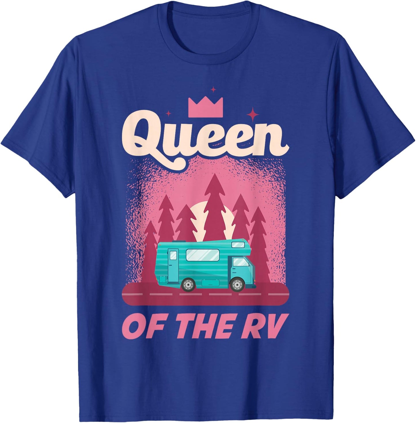 Queen Of The RV Motorhome T-Shirt - T-Shirt | Royal