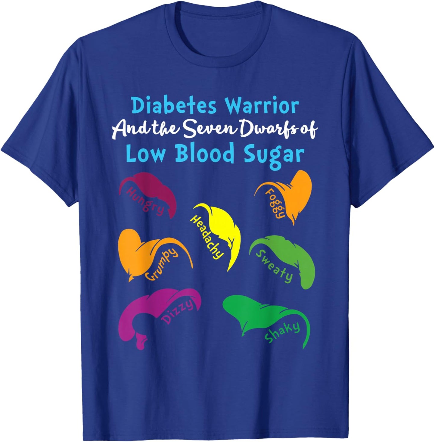 Diabetes Warrior And The Seven Dwarfs Of Low Blood Sugar T-Shirt - T-Shirt | Royal