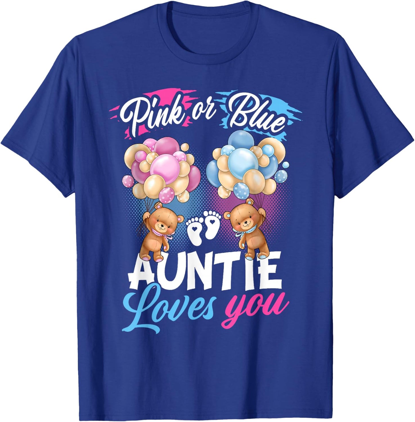 Bears Pink Or Blue Auntie Loves You Gender Reveal T-Shirt - T-Shirt | Royal