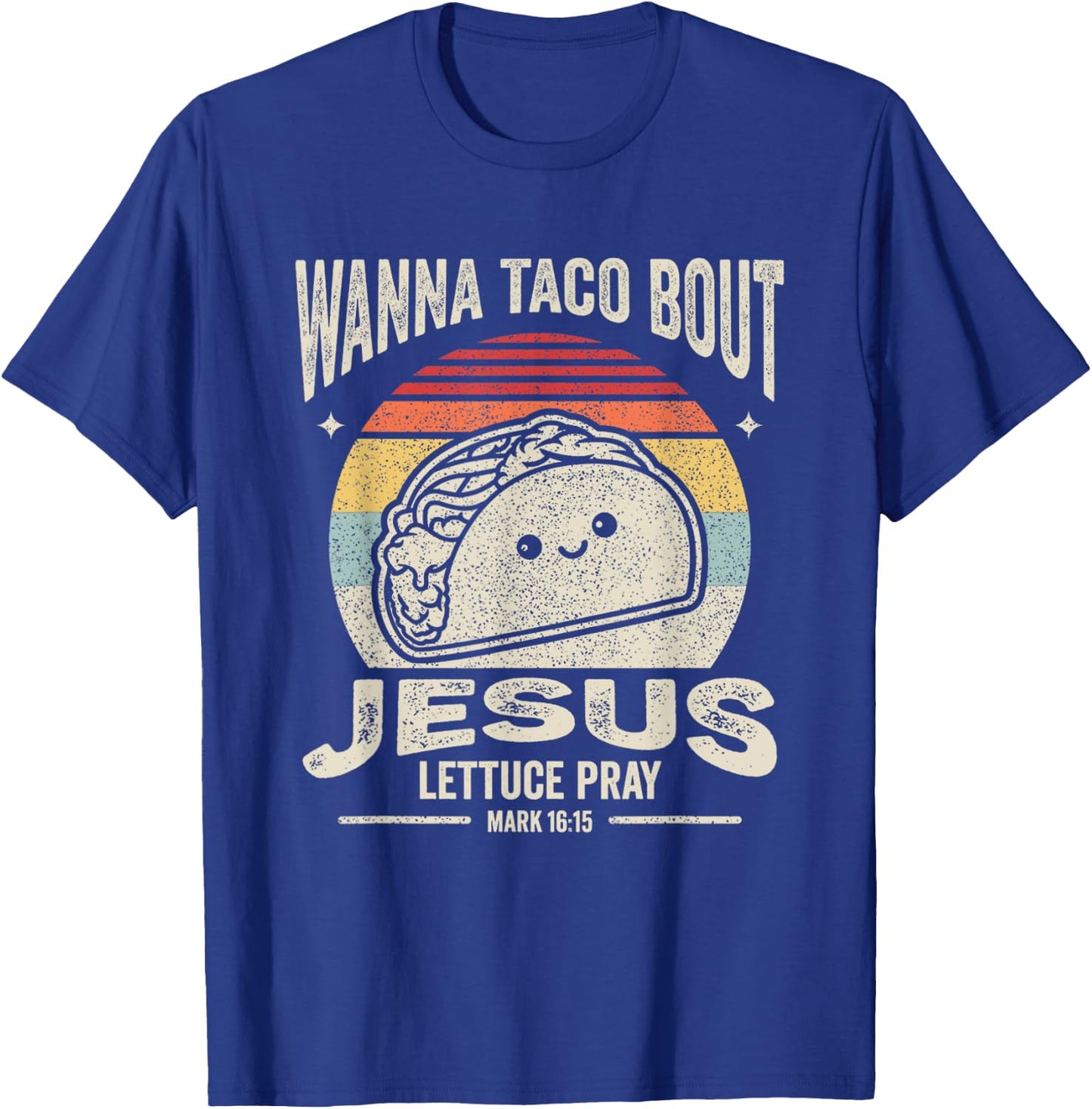 Christian Taco Retro Wanna Taco Bout Jesus Cinco de Mayo T-Shirt - T-Shirt | Royal