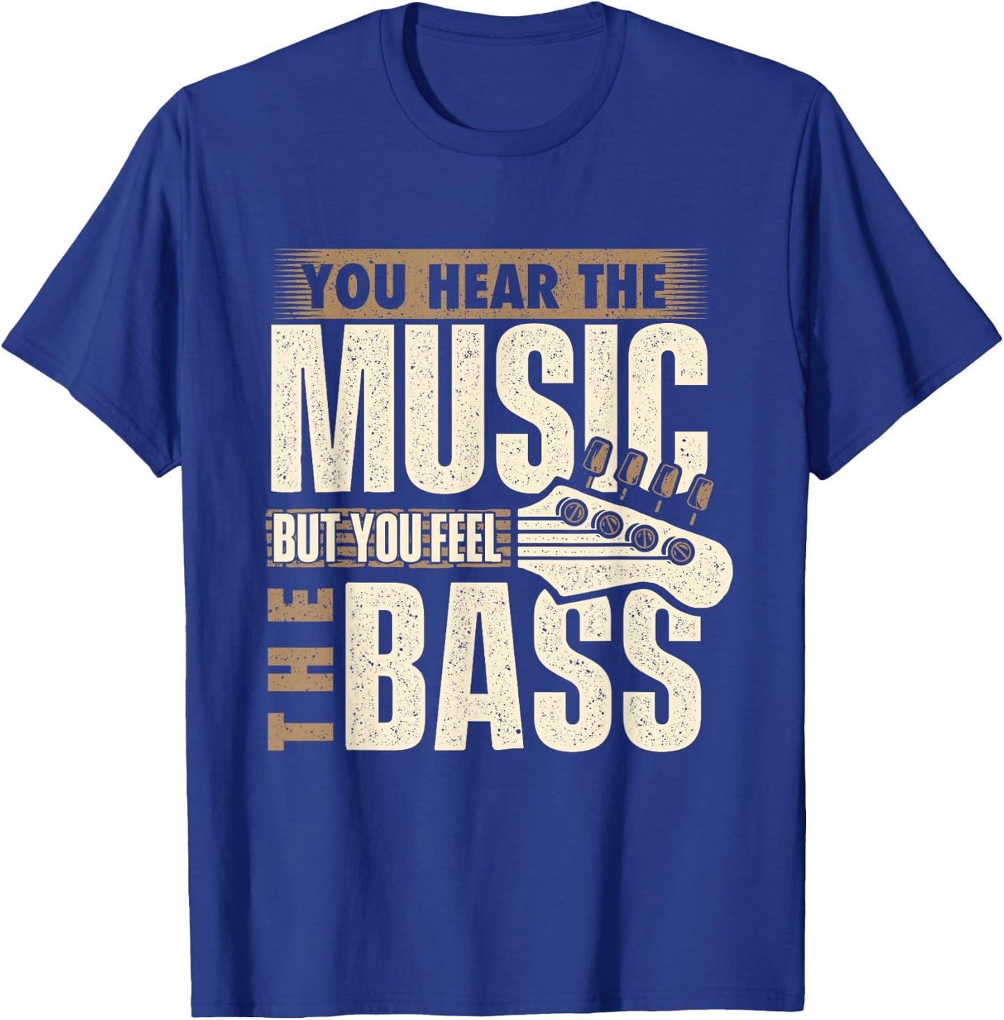 You Feel The Bass - Bassist Bass Guitar Player Guitarist T-Shirt - T-Shirt | Royal