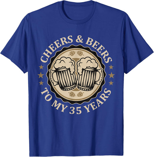 Cheers and Beers To My 35 Years Old Birthday 35th B-Day T-Shirt - T-Shirt | Royal