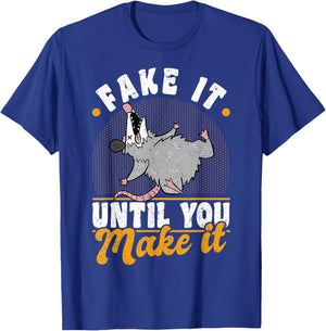 Opossums Vintage Fake It Until You Make It T-Shirt - T-Shirt | Royal