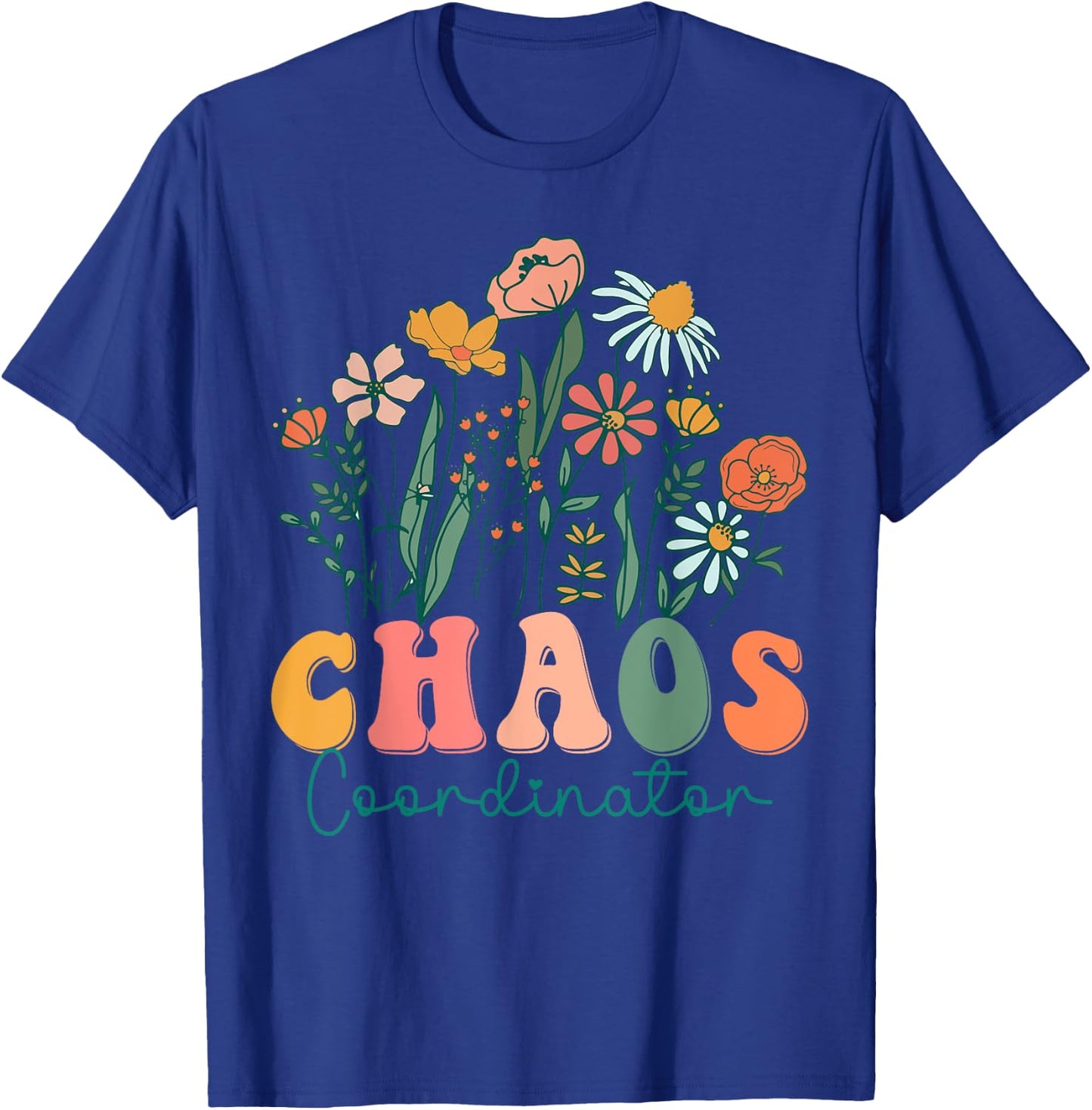 Groovy Wildflower Chaos Coordinator T-Shirt - T-Shirt | Royal