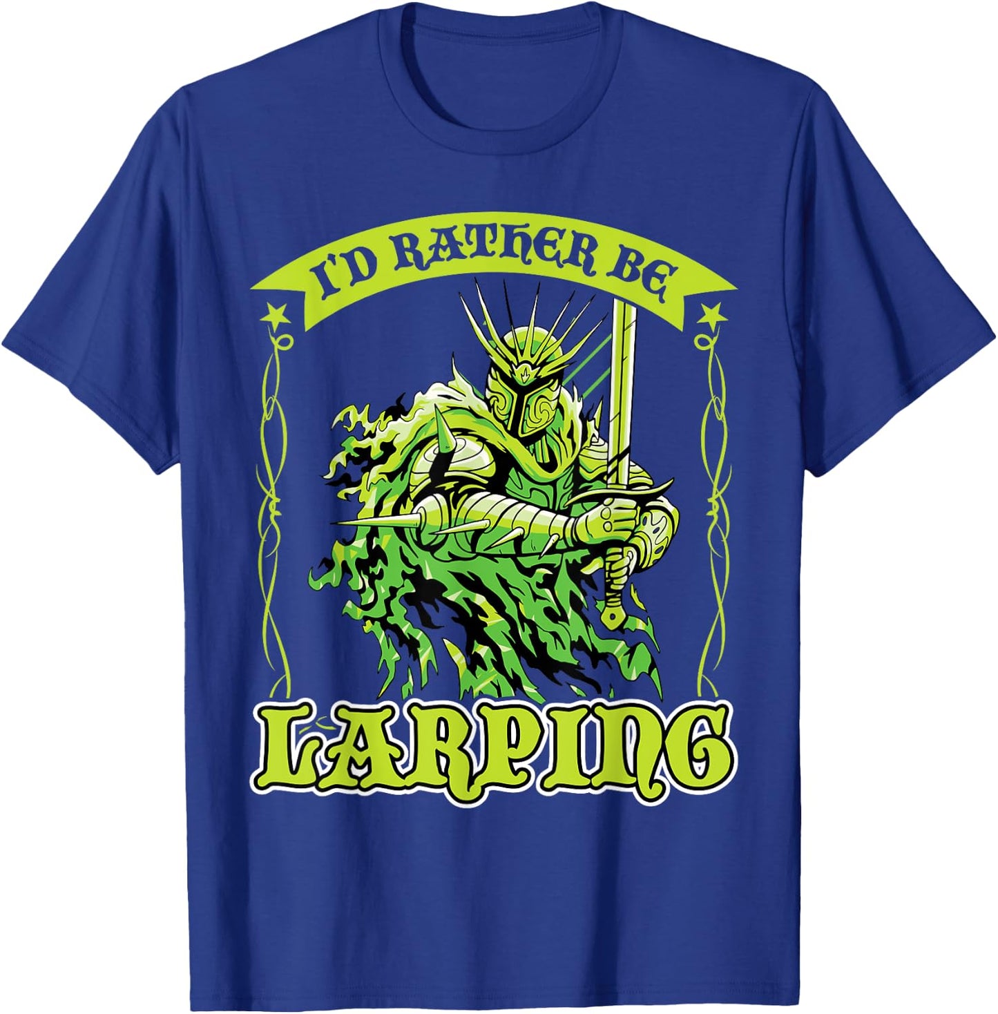 I'd Rather Be Larping T-Shirt - T-Shirt | Royal
