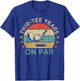 Thir- Years On Par, Funny 30th Birthday Golfer T-Shirt - T-Shirt | Royal