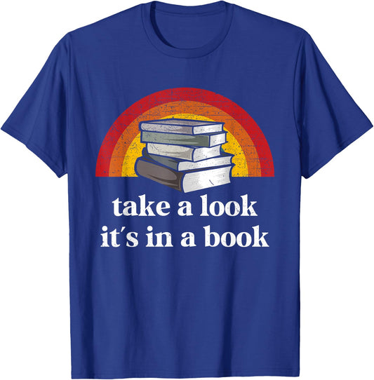 Book Reading Vintage Rainbow Take A Look It's In A Book T-Shirt - T-Shirt | Royal