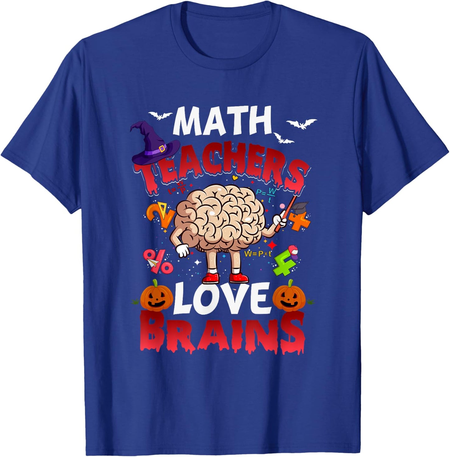 Math Teachers Love Brains Mathematic Halloween Math Teacher Women T-Shirt - T-Shirt | Royal