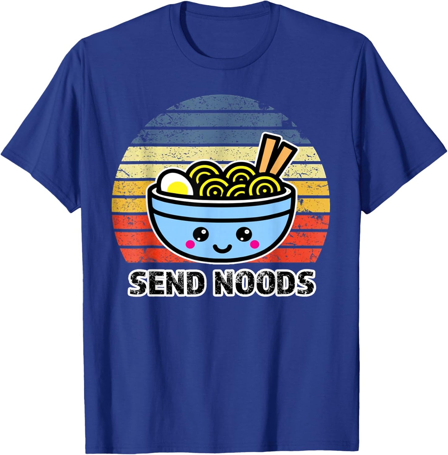 Send Noods Funny Great Ramen Noodle T-Shirt - T-Shirt | Royal