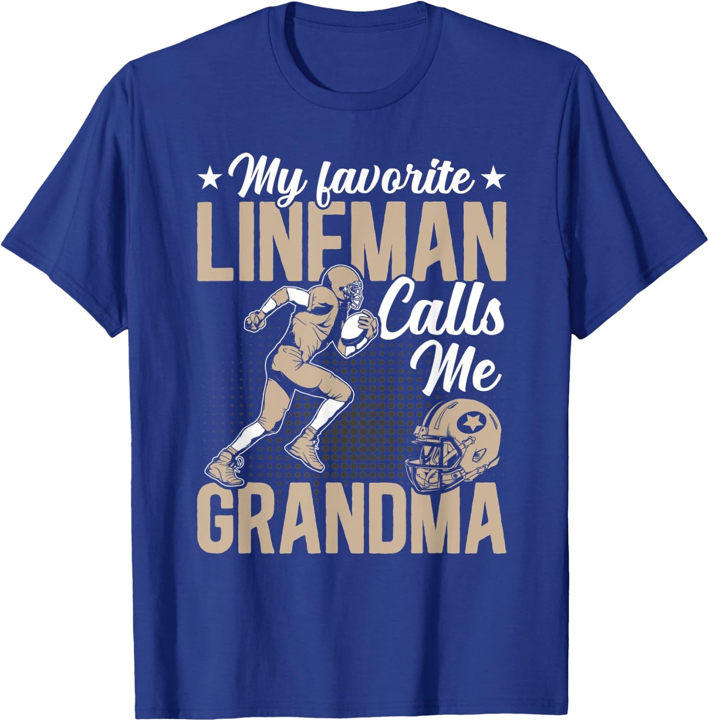 Proud Grandma My Favorite Lineman Calls Me Grandma Gift T-Shirt - T-Shirt | Royal