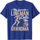 Proud Grandma My Favorite Lineman Calls Me Grandma Gift T-Shirt - T-Shirt | Royal