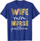 Wife Mom Nurse Practitioner NP Nurse Practitioners T-Shirt - T-Shirt | Royal