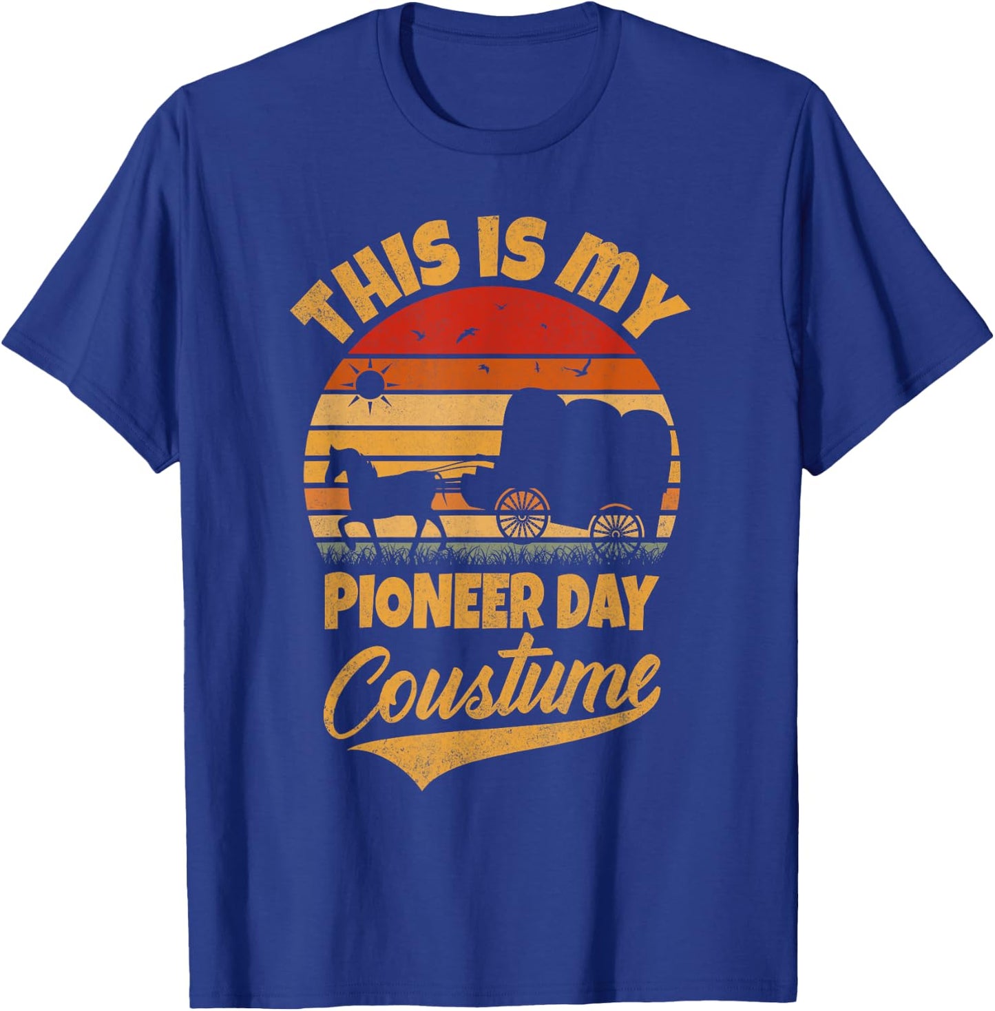 This Is My Pioneer Day Costume Vintage Retro Utah Pioneers T-Shirt - T-Shirt | Royal