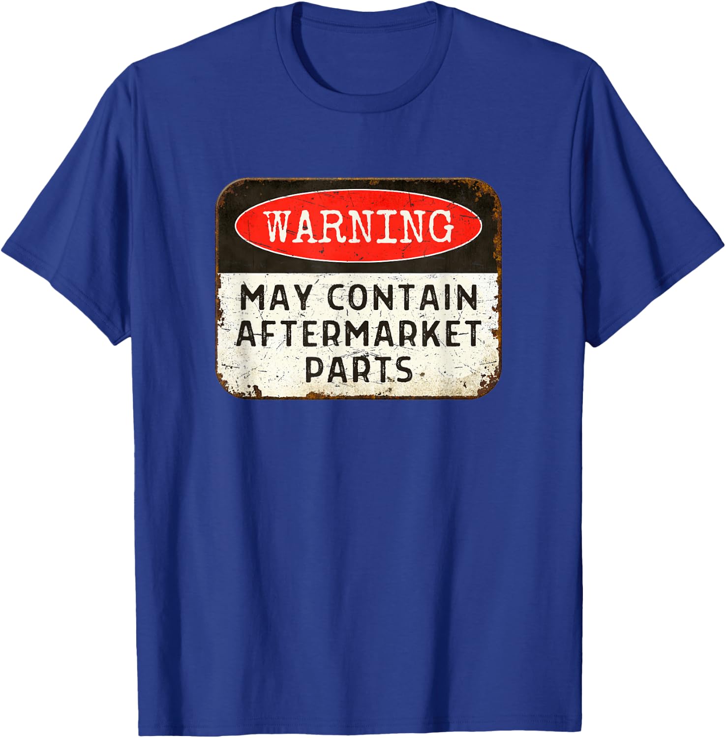 May Contain Aftermarket Parts Joint Replacement T-Shirt - T-Shirt | Royal
