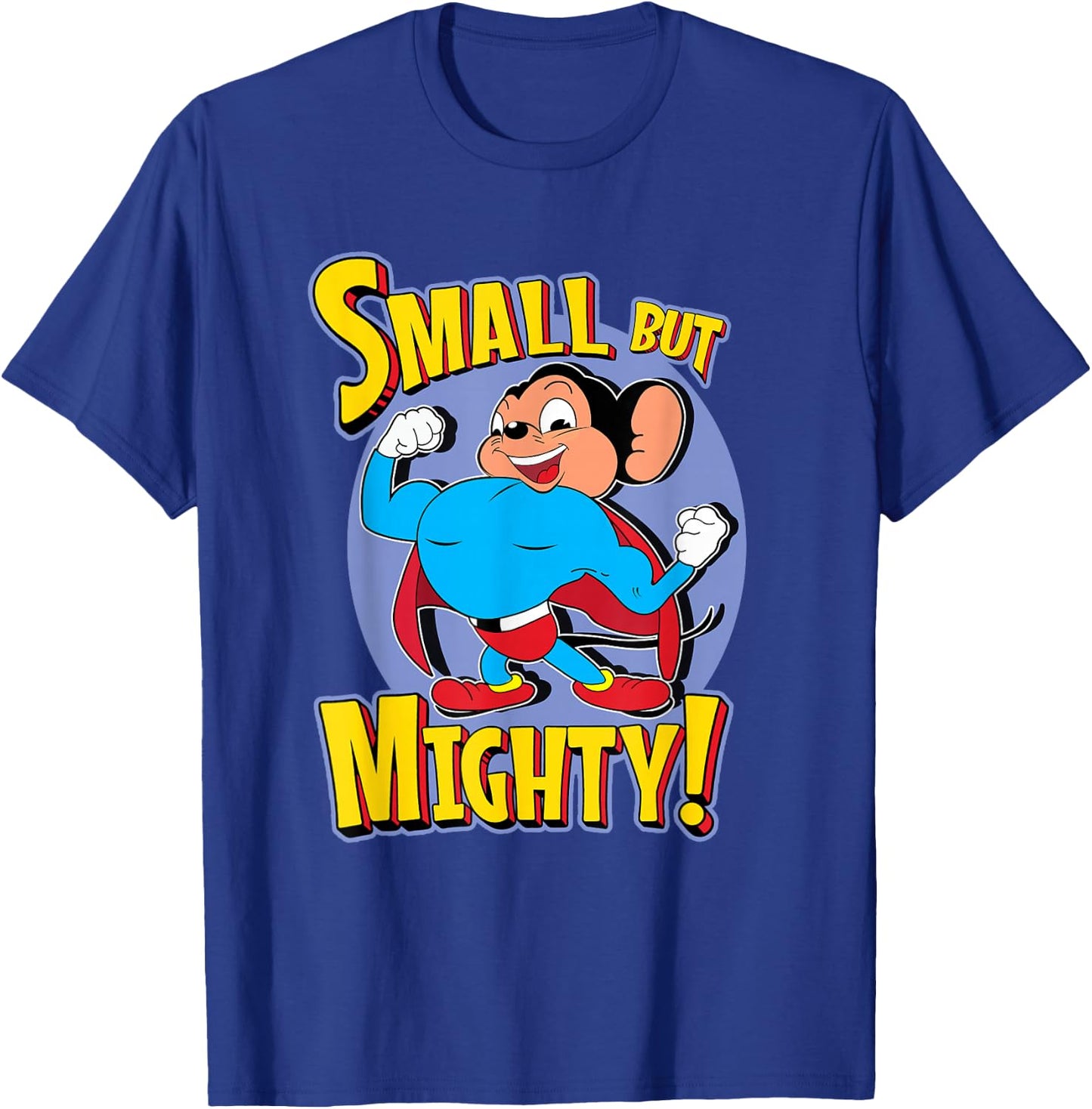 Superhero Mouse Cartoon in Cape Small But Mighty Super Hero T-Shirt - T-Shirt | Royal
