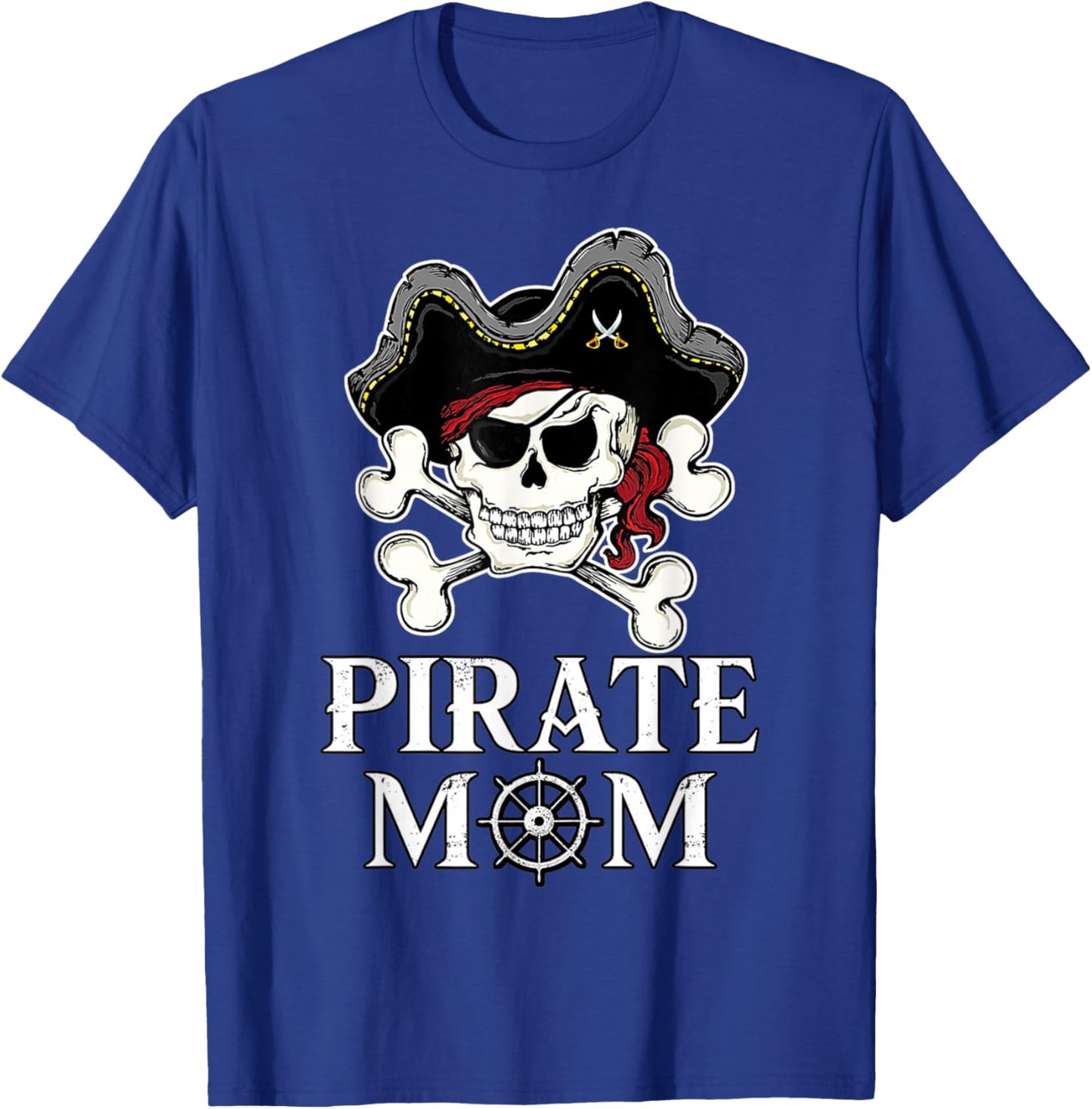 Pirate Mama Costume Jolly Roger Crossbones Funny Pirate Mom T-Shirt - T-Shirt | Royal