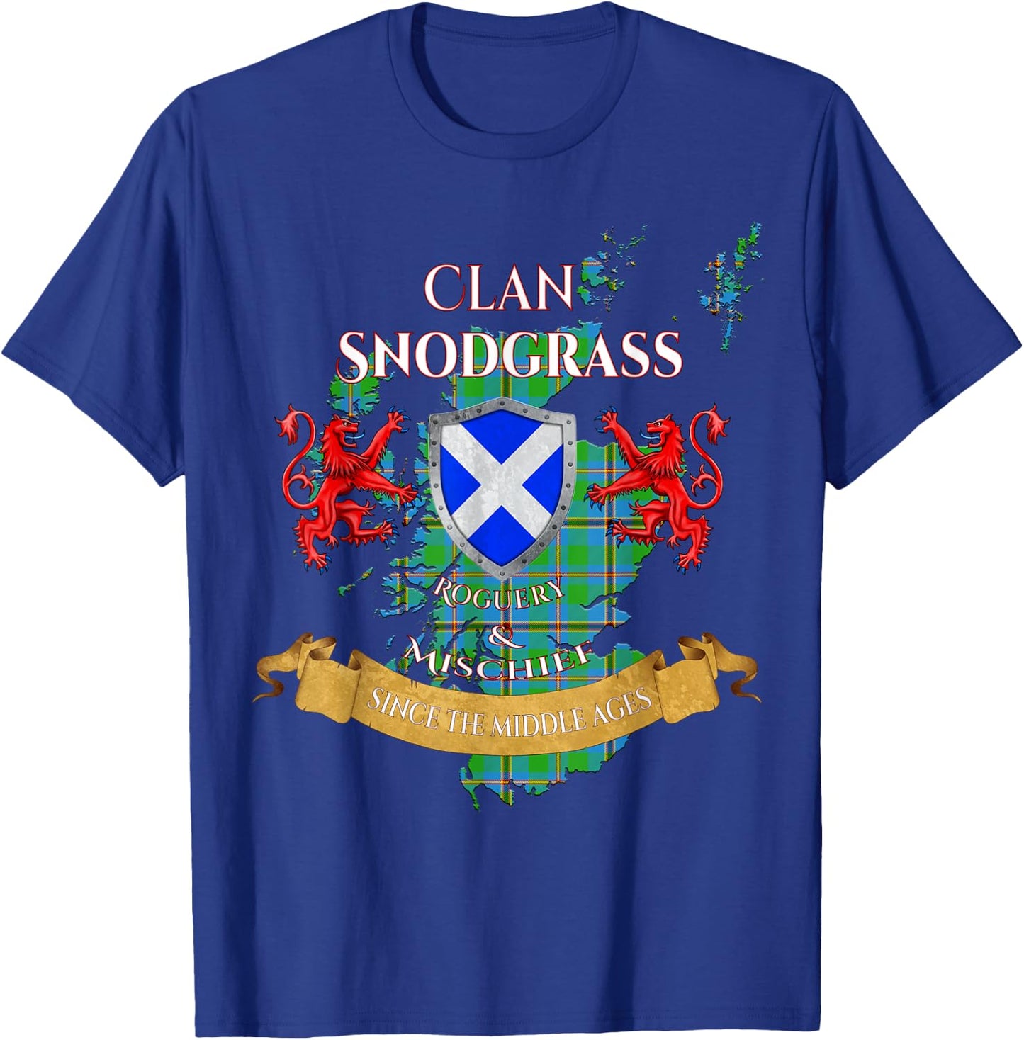 Snodgrass Scottish Family Clan Middle Ages Mischief T-Shirt - T-Shirt | Royal