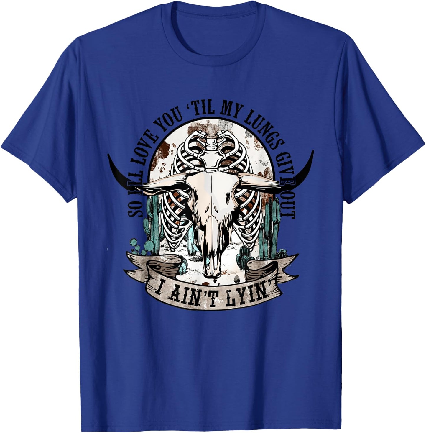 So I'll Love You 'Til My Lungs Give Out Apparel T-Shirt - T-Shirt | Royal