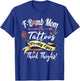 F Bomb Mom Tattoos Pretty Eyes Thick Thighs Cute Mommy Theme T-Shirt - T-Shirt | Royal