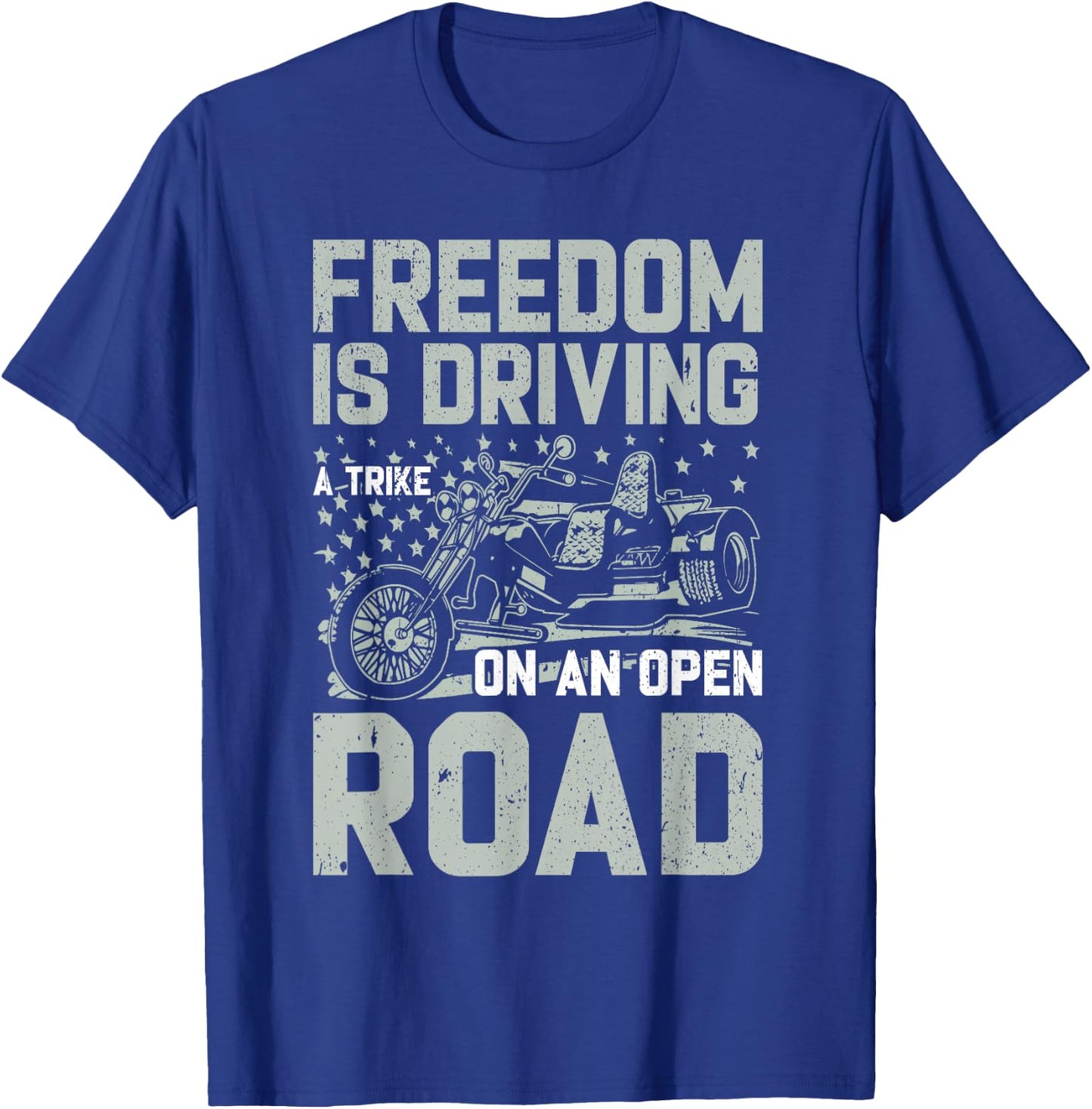 Triker Motorcycle Trike Biker Quote Three Wheeler Trikes T-Shirt - T-Shirt | Royal