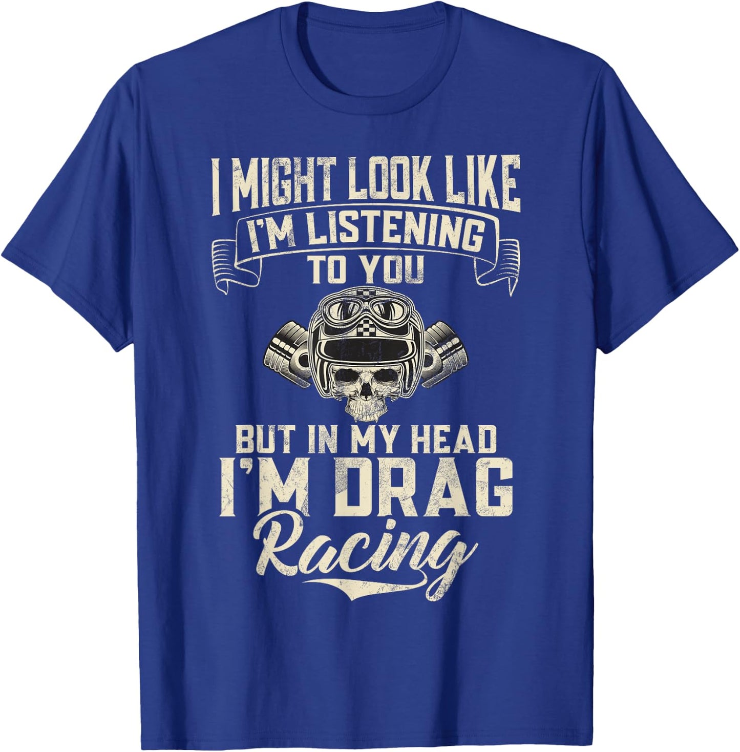 In my Head im Drag Racing T-Shirt - T-Shirt | Royal